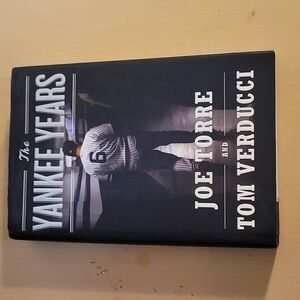 The Yankee Years - Joe Torre & Tom Verducci Book